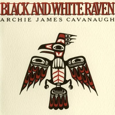 Archie James Cavanaugh - Black And White Raven (LP)
