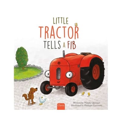 Little Tractor Tells A Fib - Little Tractor - Natalie Quintart