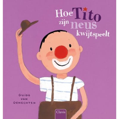 Hoe Tito Zijn Neus Kwijtspeelt - Tito - Guido Van Genechten