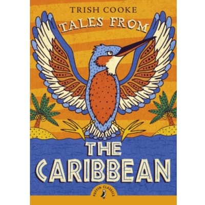 Tales From The Caribbean - Trish Cooke