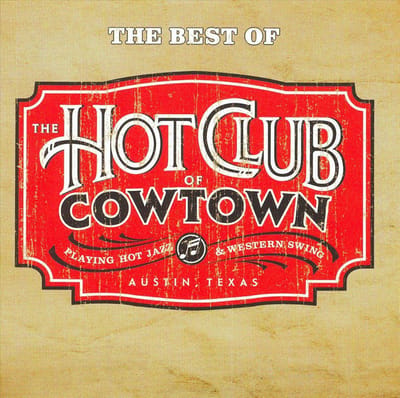 Best Of The Hot - Hot Club Of Cowtown
