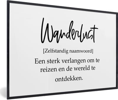 Fotolijst incl. Poster - Spreuken - Quotes - Een sterk verlangen om te reizen - Wanderlust - Reis - 60x40 cm - Posterlijst