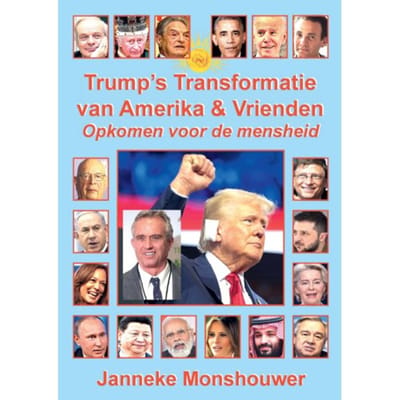 Trump's Transformatie Van Amerika En Vrienden - Janneke Monshouwer