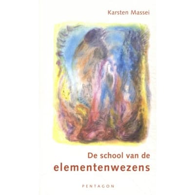 De School Van De Elementenwezens - Karsten Massei