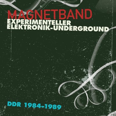 Various Artists - Magnetband (Experimenteller Elektronik-Underground DDR 1984-1989) (CD)