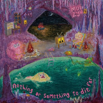 Mui Zyu - Nothing Or Something To Die For (CD)
