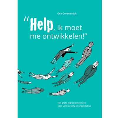 help, Ik Moet Me Ontwikkelen - Gea Groenendijk