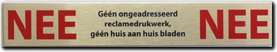 NEE NEE sticker brievenbus - Brievenbussticker nee nee RVS - 150 mm x 25 mm x 1 mm.