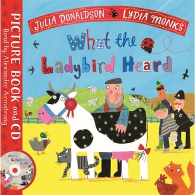 What The Ladybird Heard - Julia Donaldson