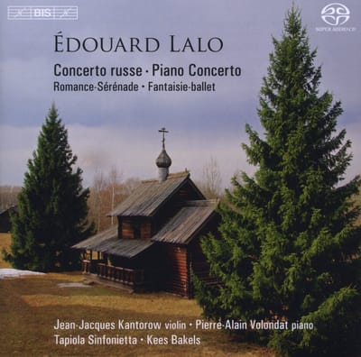 Jean-Jacques Kantorow, Pierre-Alain Volondat, Tapiola Sinfoniet,Kees Bakels - Lalo: Concerto Russe/Romance-Serenade/Fantaisie-ballet (SACD)