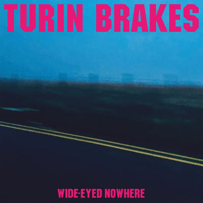 Turin Brakes - Wide-Eyed Nowhere (Limited Edition Fuchsia Vinyl)