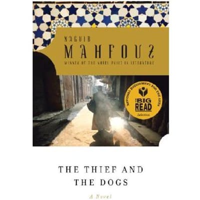 Thief And The Dogs - Naguib Mahfouz