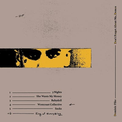 Dominic Fike - Don't Forget About Me, Demos (LP)