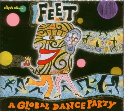 Various Artists - Feet: A Global Dance Party (CD)