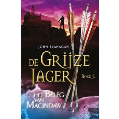 Het Beleg Van Macindaw - De Grijze Jager - John Flanagan