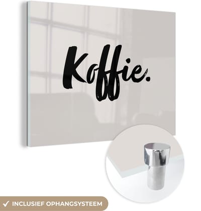 MuchoWow® Glasschilderij 120x90 cm - Schilderij acrylglas - Koffie - Taupe - Quote - Foto op glas - Schilderijen