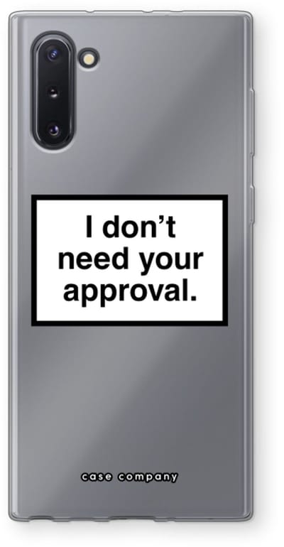 Hoesje geschikt voor Samsung Galaxy Note 10 hoesje - Don't need approval - Soft Cover Telefoonhoesje - Bescherming aan alle Kanten en Schermrand