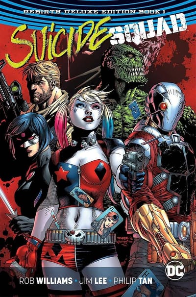 Suicide Squad The Rebirth Deluxe Edition Book 1 - Rob Williams
