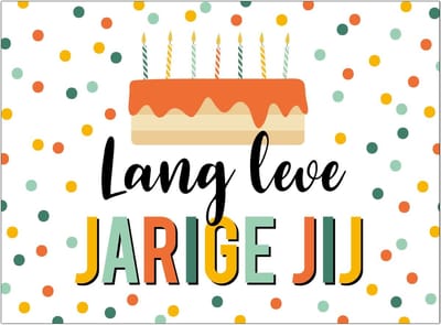 Wenskaart lang leve jarige jij