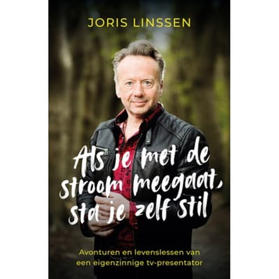 Als Je Met De Stroom Meegaat, Sta Je Zelf Stil - Joris Linssen