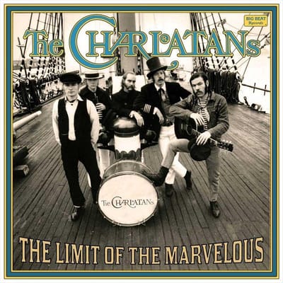 Limit Of The Marvelous - Charlatans