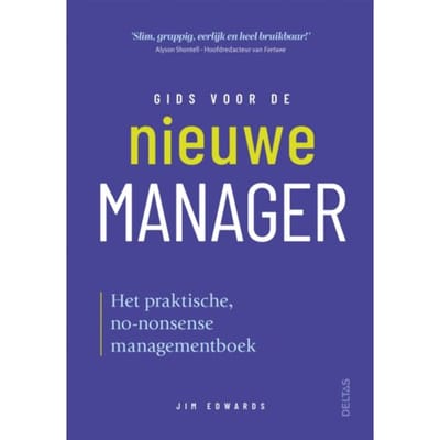 Gids Voor De Nieuwe Manager - JIM Edwards