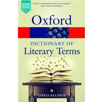 The Oxford Dictionary Of Literary Terms - Oxford Quick Reference - Chris (Goldsmiths Baldick
