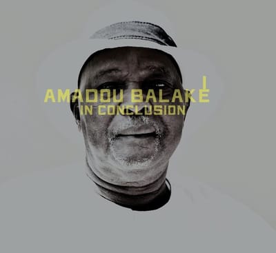 Amadou Balake - In Conclusion (CD)
