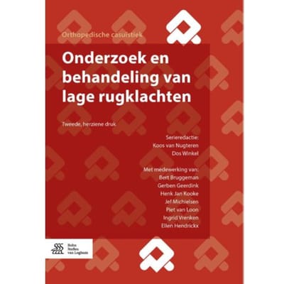 Onderzoek En Behandeling Van Lage Rugklachten - Orthopedische Casuïstiek - Koos van Nugteren