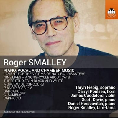 Taryn Fiebig, Darryl Poulsen, James Cuddeford, Scott Davie, Daniel Herscovitch, Roger Smalley - Smalley: Piano, Vocal And Chamber Music (CD)