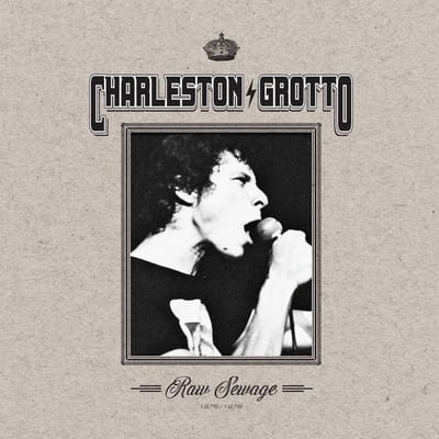 Charleston Grotto - Raw Sewage (1976/1978) (LP)