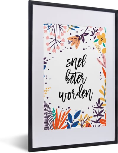 Fotolijst incl. Poster - Beterschap - Quote - Planten - 40x60 cm - Posterlijst