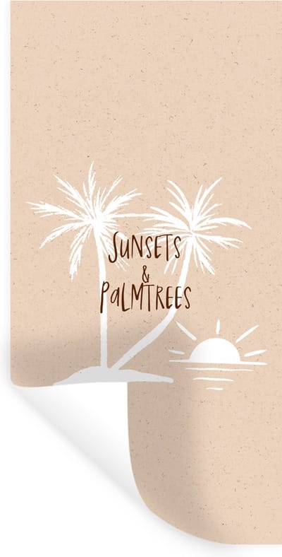 Muurstickers - Sticker Folie - Spreuken - Quotes - Sunsets & palmtrees - Zon - 40x80 cm - Plakfolie - Muurstickers Kinderkamer - Zelfklevend Behang - Zelfklevend behangpapier - Stickerfolie