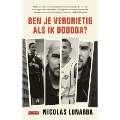 Ben Je Verdrietig Als Ik Doodga? - Nicolas Lunabba