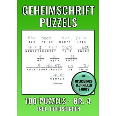 Geheimschrift Puzzelboek Nr. 4 - 100 Puzzels - Incl. Uitleg, Tips En Oplossingen - Geheimschrift Puzzelboeken
