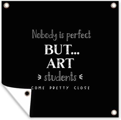 Tuin poster Kunst - Studenten - Quotes - School - 200x200 cm - Tuindoek
