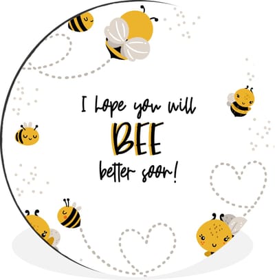 WallCircle - Wandcirkel - Muurcirkel - Get well soon - Quotes - Bij - Aluminium - Dibond - 30x30 cm - Binnen en Buiten