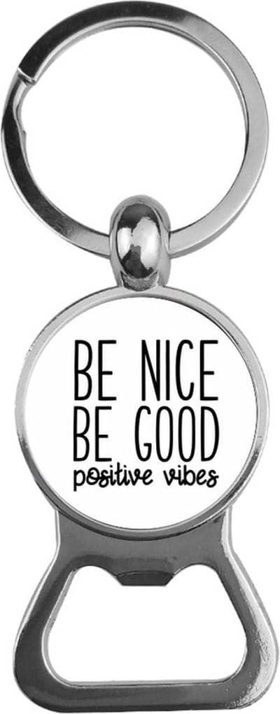 Bieropener Glas - Be Nice Be Good