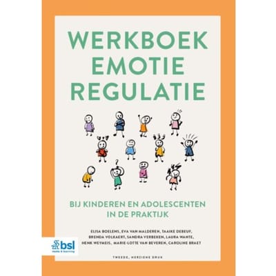 Werkboek Emotieregulatie Bij Kinderen En Adolescenten In De Praktijk - Elisa Boelens