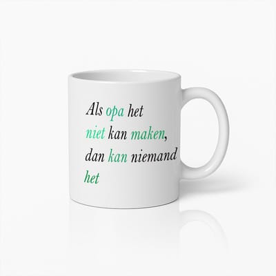 Opa Mok 330ml – “Als Opa Het Niet Kan Maken, Dan Kan Niemand Het” – Grappig Cadeau voor Handige Opa’s, Verjaardag of Vaderdag