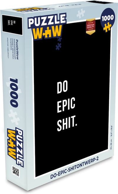 Puzzel Quotes - Do epic shit - Zwart - Legpuzzel - Puzzel 1000 stukjes volwassenen