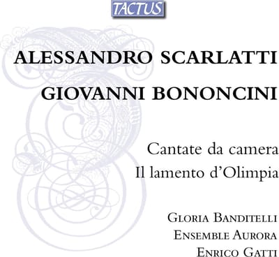 Ensemble Aurora, Enrico Gatti & Gloria Banditelli - Cantate Da Camera Il Lamento D'Olimpia (CD)