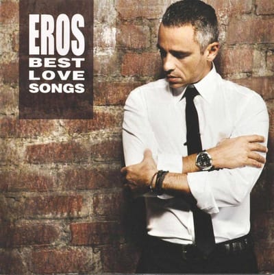 Eros Best Love Songs - Eros Ramazzotti