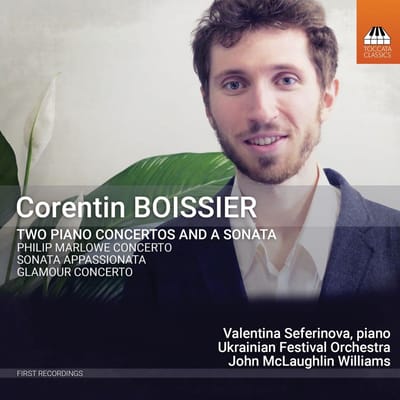 Valentina Seferinova, Ukrainian Festival Orchestra, John McLaughlin Williams - Boissier: Two Piano Concertos and a Sonata (CD)
