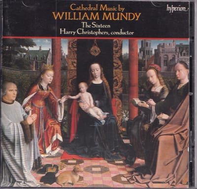 Cathedral Music by William Mundy - William Mundy - Paul Nicholson (orgel), The Sixteen o.l.v. Harry Christophers