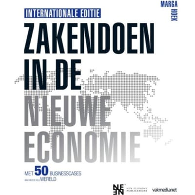 Zakendoen In De Nieuwe Economie - Marga Hoek