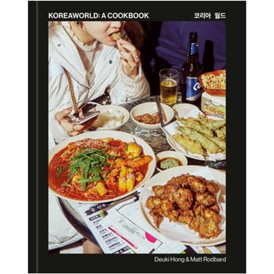 Koreaworld: A Cookbook - Deuki Hong