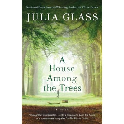 House Among The Trees - Julia Glass