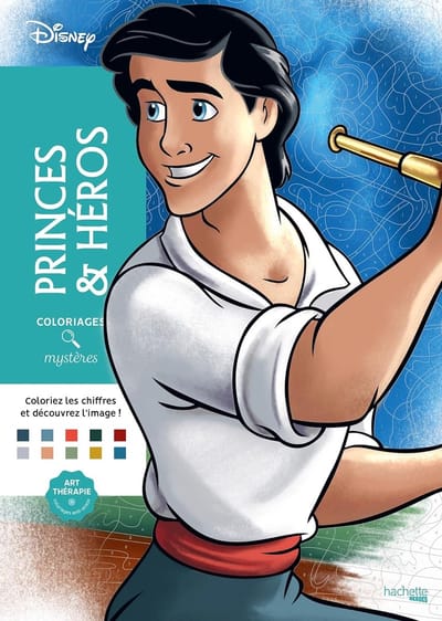 Coloriages Mystères Disney Princes & Héros - Hachette Heroes - Kleuren op nummer Kleurboek voor volwassenen en kinderen