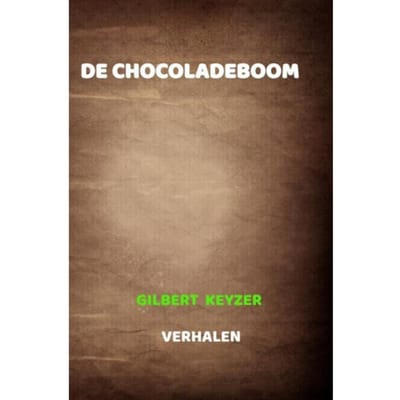 De Chocoladeboom - Gilbert Keyzer